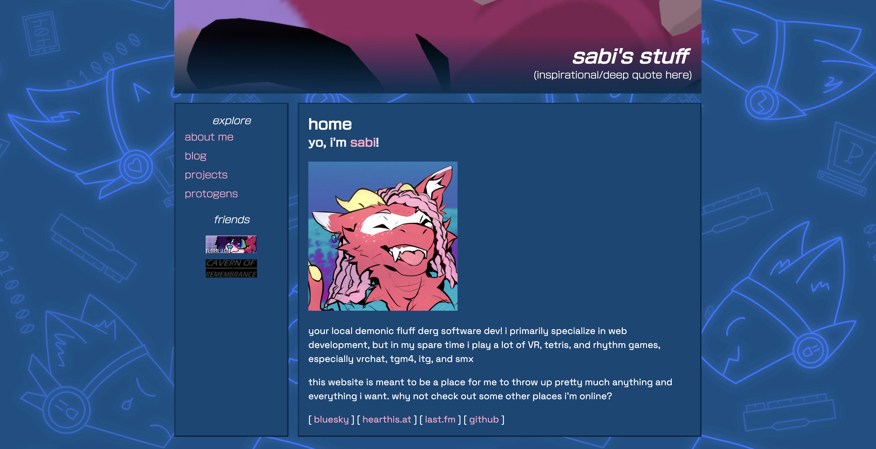 an image of the current iteration of sabi's site built with 11ty. the background is blue with pink protogens, the header is a zoomed-in and cropped photo of a novabeast with the text "sabi's stuff / inspirational/deep quote here"